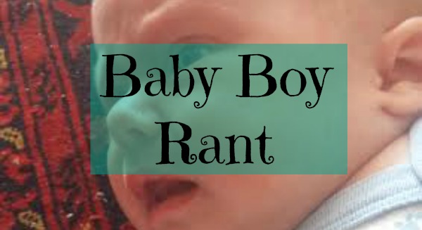 Baby Boy Rant
