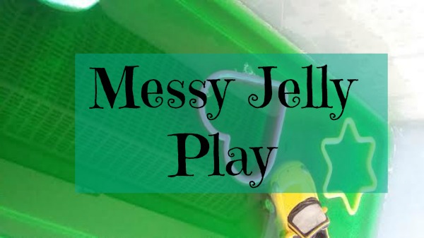 Toddler Messy Jelly Play