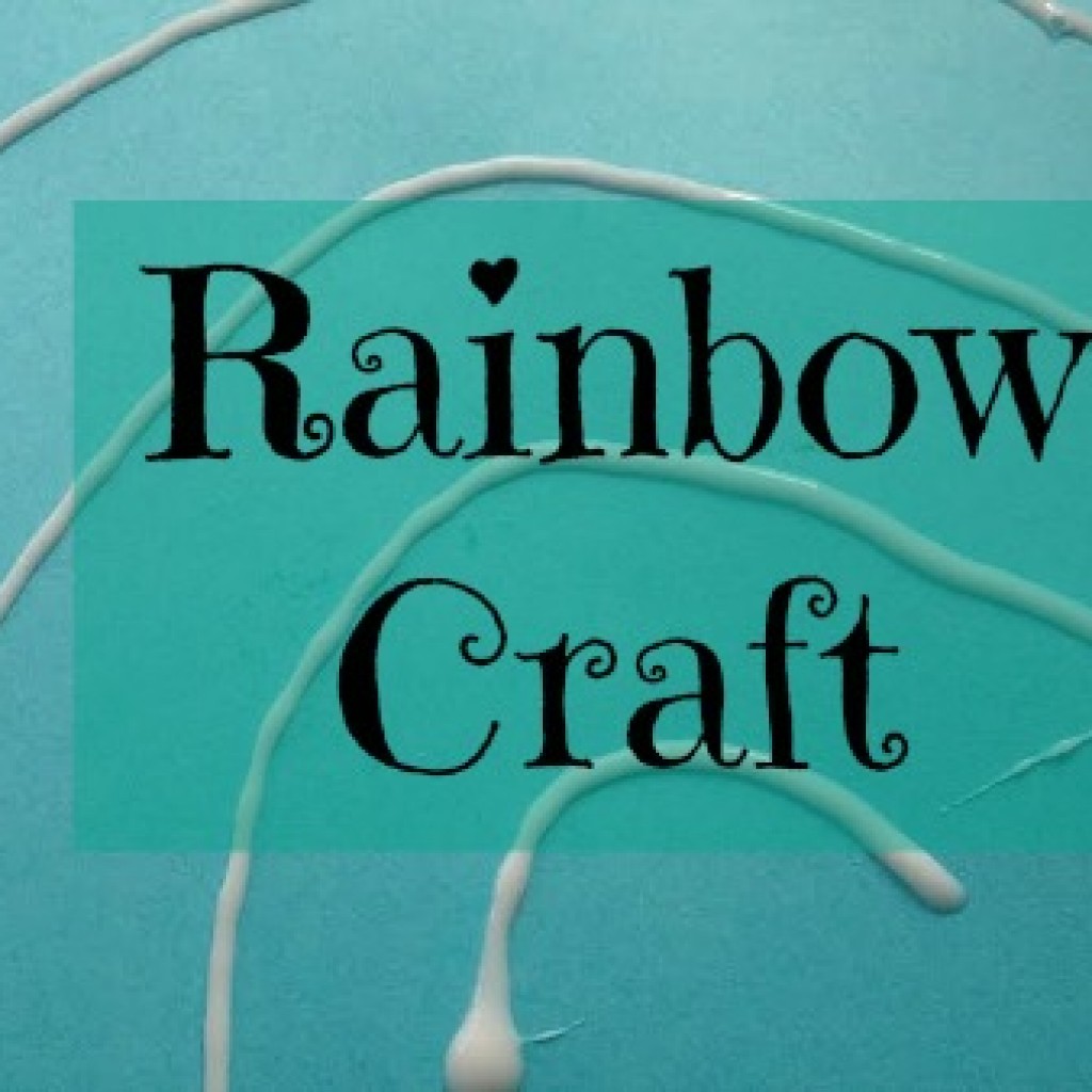 Toddler Craft; Making Rainbows