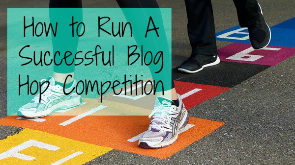 #blogstorm - How to Run a Successful Blog Hop Competition