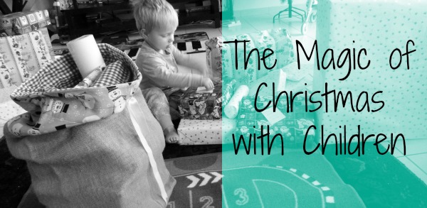 The Magic of Christmas Now I Have Children