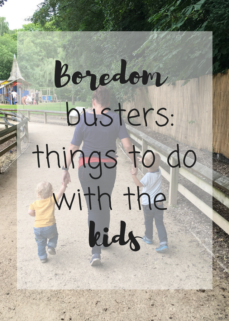 Boredom busters things to do with the kids