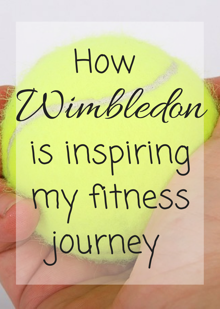I am no tennis player, I lack the hand-eye coordination, but this year Wimbledon is inspiring my fitness journey and this is why.